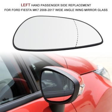 Замена левой стороны пассажира для Ford Fiesta Mk7 2008-2017 Зеркало широкоугольного стекла